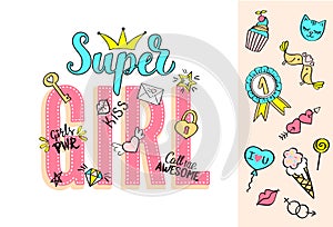 Super Girl lettering with girly doodles and hand drawn phrases for valentines day card design, girl`s t-shirt print.