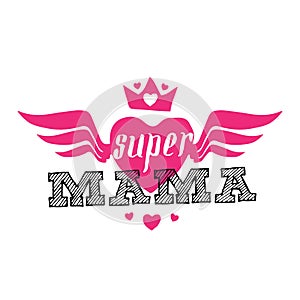 Super Mama - Print for t-shirt with lettering, hearts, wings and crown. Super Mom spanish text. Happy mother`s day