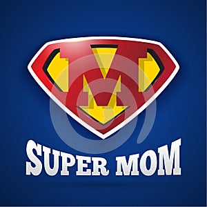 Super Mom Logo Design For Mother`s Day