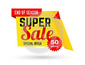 Super sale banner. End of season, special offer. Big sale, discount up to 50 percent off. Sale poster. Vector illustration