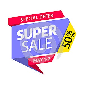 Super Sale. Big sale special offer. Banner template design. Can be used for discount tag or app icon or coupons or