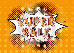 Super sale pop art comic explosion with sale word vector illustration. Bright dynamic cartoon illustration in retro pop