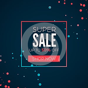 Super Sale Poster. Header Super Sale in Frame with batton Shop Now. Colorfull Web Banner. Vector illustration photo