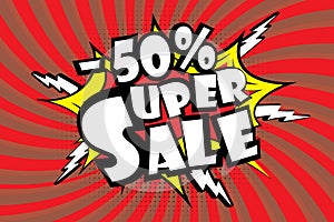 Super sale pricetag in comic pop art style,-50% discount,