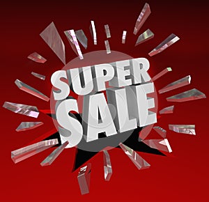 Super Sale Words Shatter Glass Big Clearance Closeout Savings Event