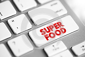 Superfood is a marketing term for food claimed to confer health benefits resulting from an exceptional nutrient density, text