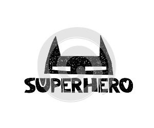 Superhero. Little hero.Hand drawn style typography poster with inspirational quote. Greeting card, print art or home