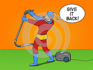 Superhero with vacuum cleaner pop art vector