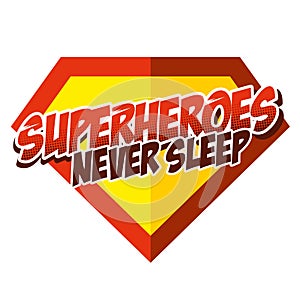 Superheroes never sleep sticker