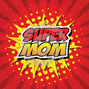 SuperMom Comic Speech Bubble, Cartoon.