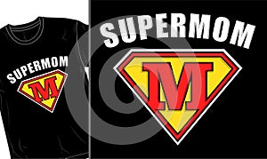 Supermom mothers day t shirt design graphic vector