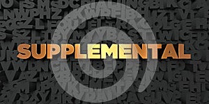 Supplemental - Gold text on black background - 3D rendered royalty free stock picture