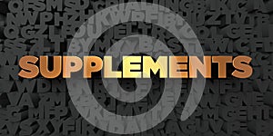 Supplements - Gold text on black background - 3D rendered royalty free stock picture