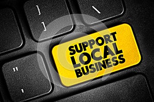 Support Local Business text button on keyboard, concept background