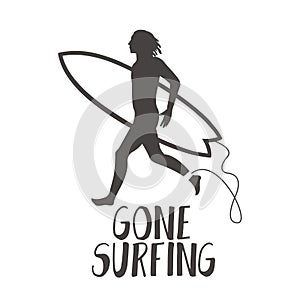 Surfer running on the beach. Gone surfing calligraphy
