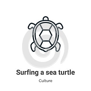 Surfing a sea turtle outline vector icon. Thin line black surfing a sea turtle icon, flat vector simple element illustration from