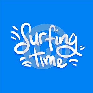 Surfing time sport active quote text typography design vector illustration