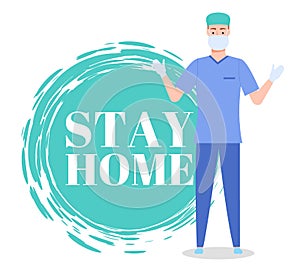 Surgeon in protective face mask and gloves, stay home text, quarantine and self-isolation concept