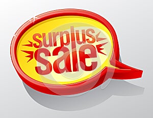 Surplus sale speech bubble.