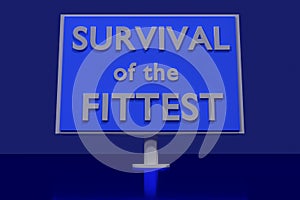 SURVIVAL of the FITTEST