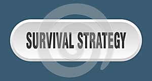 survival strategy button