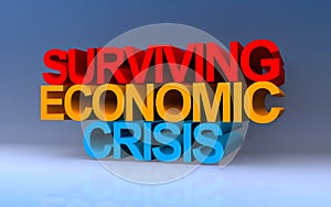 surviving economic crisis on blue