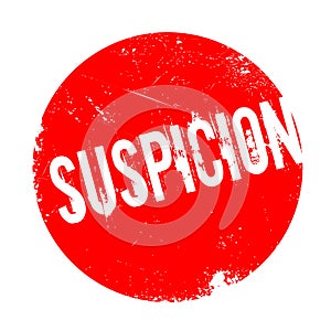 Suspicion rubber stamp