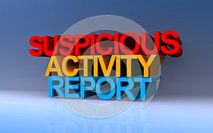 suspicious activity report on blue