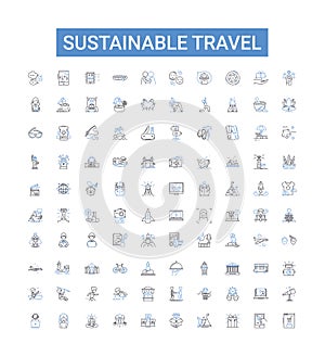 Sustainable travel outline icons collection. Eco-tourism, Responsible, Ecotourism, Conserve, Climate-friendly, Renewable