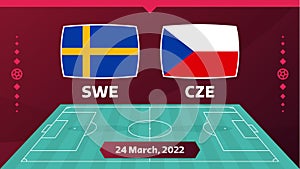 Sweden vs czech republic match. Playoff Football 2022 championship match versus teams on football field. Intro sport background,