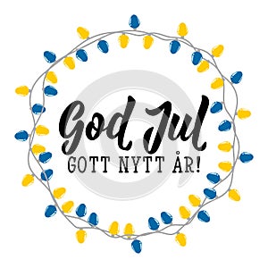 Swedish text: Merry Christmas. Happy New Year. Lettering. calligraphy vector illustration. God Jul.