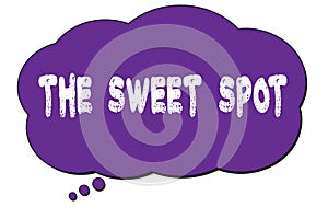 THE SWEET SPOT text written on a violet cloud bubble