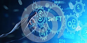 SWIFT international payment system financial technology banking and money transfer concept on virtual screen.