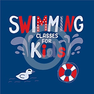 Swimming classes for kids. hand drawn quote. cute phrase for cup, tshirt