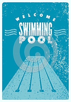 Swimming Pool typographical vintage grunge style poster design. Retro vector illustration.