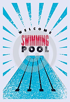 Swimming Pool typographical vintage grunge style poster design. Retro vector illustration.