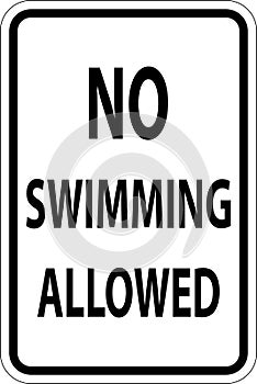 Swimming Prohibited Sign, No Swimming Allowed