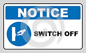 Switch off after use sign.