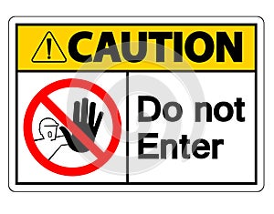 symbol Caution Do Not Enter Symbol Sign on white background,Vector illustration