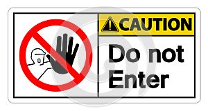 symbol Caution Do Not Enter Symbol Sign on white background,Vector illustration