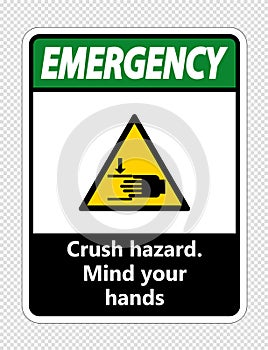 symbol Emergency crush hazard.Mind your hands Sign on transparent background