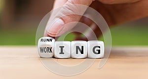 Symbol for running instead of working.