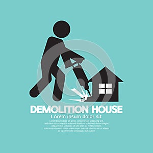 Symbol Of A Worker Using Drill To Demolish A House photo