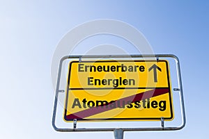 Sign Renewable Energies Nuclear Phase Out german `Erneuerbare Energien Atomausstieg` photo