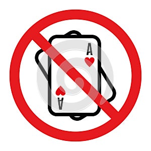 Symbols forbidden playing cards do not gamble. Vector illustration.