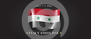 Syria happy evacuation day greeting card, banner with template text vector illustration