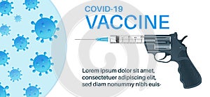 Syringe with vaccine as gun for virus destruction.