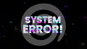 System error with glitch effect on screen. Error 404 page not found. Motion graphics.