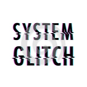 System glitch text