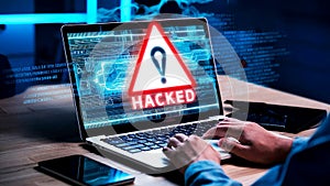 System hacked warning alert hacker using laptop. Danger Cyber attack on computer virus, Cyber security concept.